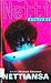 Nettiansa (Nettietsivät, #6)