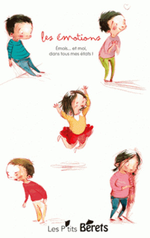 Les émotions: émois, et moi dans tous mes états ! (Hardcover)