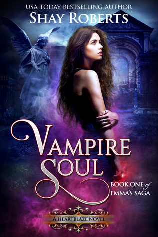 Vampire Soul: A Heartblaze Novel (Emma's Saga #1)