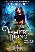 Vampire Rising: A Heartblaze Novel
