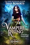 Vampire Rising: A Heartblaze Novel (Emma's Saga #2) Vampire Rising: A Heartblaze Novel (Emma's Saga #2)