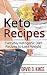 Keto Recipes by David D. Kings