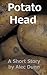 Potato Head: A Short Story
