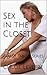 Sex in the Closet by Chloe Levefre