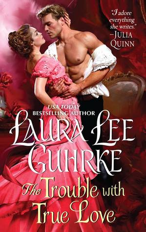The Trouble with True Love (Dear Lady Truelove, #2)