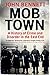 Mob Town: A History of Crim...