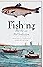 Fishing: How the Sea Fed Ci...