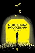 Nijigahara Holograph