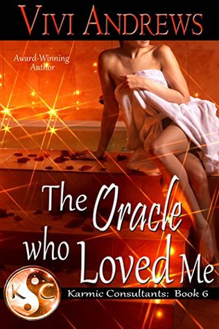 The Oracle Who Loved Me (Karmic Consultants Book 6)