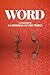 WORD: An Anthology by A Gathering of the Tribes