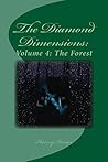 The Diamond Dimensions: Volume 4: The Forest: A Minecraft Based Novel The Diamond Dimensions: Volume 4: The Forest: A Minecraft Based Novel