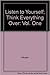 Listen to Yourself, Think Everything Over by Hsüan Hua