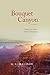 Bouquet Canyon: Volume I: P...