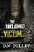 The Unclaimed Victim