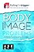 Body Image Problems and Bod...