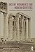 Ancient Monuments and Modern Identities: A Critical History of Archaeology in 19th and 20th Century Greece