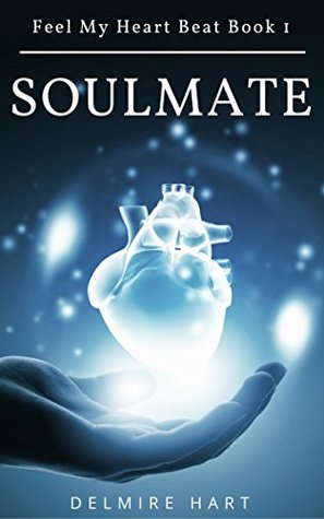 Soulmate (Feel My Heart Beat #1)