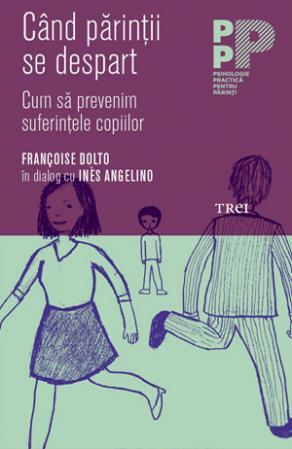 Când părinţii se despart. Cum să prevenim suferinţele copiilor