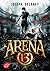 Arena 13 (Arena 13, #1)