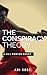 The Conspiracy Theory: A Ji...