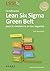 Certificación Lean Six Sigma Green Belt para la excelencia en los negocios (Spanish Edition)