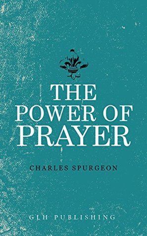 The Power of Prayer (Kindle Edition)