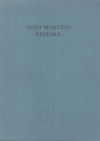 Aldo Manuzio editore : dediche, prefazioni, note ai testi, 2 volumes