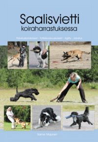 Saalisvietti koiraharrastuksessa (Hardcover)