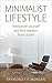 Minimalist Lifestyle by Raymond F.P. Morgan