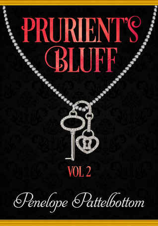 Prurient's Bluff: Volume Two