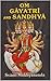 Om Gayatri and Sandhya