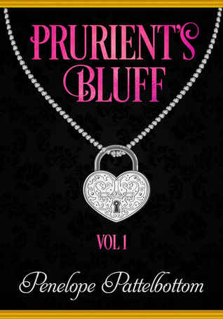 Prurient's Bluff: Volume One