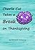 Charlie Cat Takes a Break o...