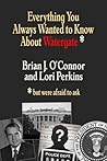 Everything You Always Wanted to Know about Watergate by Brian J. O'Connor