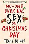 No-one Ever Has Sex on Christmas Day (No-One Ever Has Sex, #3) Book cover for No-one Ever Has Sex on Christmas Day (No-One Ever Has Sex, #3)