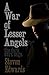 A War of Lesser Angels (The...