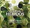 Cuentos heridos by José Carlos Agüero