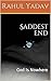 Saddest End: God Is Nowhere