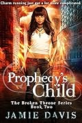 Prophecy's Child