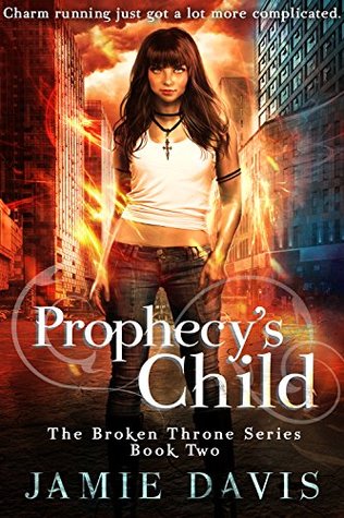 Prophecy's Child (Broken Throne #2)
