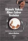 Ekmek Yoksa Abur ...