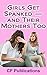 Girls Get Spanked - and Their Mothers Too by C.F. Publications