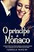 O Príncipe de Mônaco (Portuguese Edition)