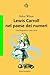 Lewis Carroll nel paese dei numeri : una biografia in otto canti