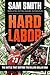 Hard Labor by Sam  Smith