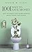 1001 Ways to Save Money: Quit Flushing Your Hard-Earned Money Down the Toilet