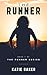 The Runner (The Runner Series, #1)