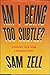 Am I Being Too Subtle?: Straight Talk From a Business Rebel