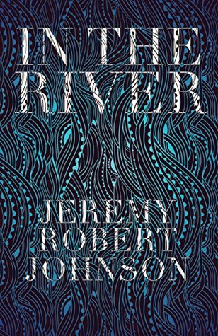In The River (Kindle Edition)
