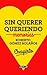 Sin querer queriendo